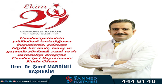 Başhekim Mardinli'den Cumhuriyet bayramı mesajı